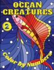 Ocean Creatures 2 Color by Numbers : 10 Ocean Creatures projects to color and inspire, color with numbers. Ocean Creatures will challenge and entertain artists of all ages and levels. - Book