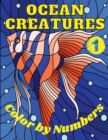 Ocean Creatures Color by Numbers : 10 Ocean Creatures projects to color and inspire, color with numbers. Ocean Creatures will challenge and entertain artists of all ages and levels. - Book