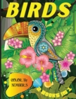 Color By Numbers Birds 2 Books in 1 : 2 Books! Book 1 + Book 2 - 2 Books in 1. Coloring with Numbers is a relaxing activity and helps to improve concentration. Relax and have fun revealing your artist - Book