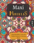 Maxi Mandalas : 2 in 1: Dog Mandalas, Cute and Playful Patterns Coloring Book - Book