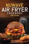 Nuwave Air Fryer Cookbook : 480 Quick, Easy, Healthy and Delicious Recipes for Beginners. - Book