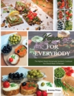 Vegan for Everybody : The Highest Rated Homemade Sandwich Cookbook You Should Read. 50 Recipes - Book