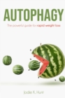Autophagy : The powerful guide for rapid weight loss - Book