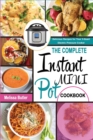 The Complete Instant Pot Mini Cookbook : Delicious Recipes for Your 3-Quart Electric Pressure Cooker - Book