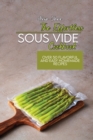 The Effortless Sous Vide Cookbook : Over 50 Flavorful And Easy Homemade Recipes - Book