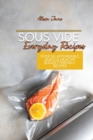 Sous Vide Everyday Recipes : Over 50 Affordable, Quick & Healthy Budget Friendly Recipes - Book