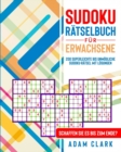 Sudoku Ratselbuch fur Erwachsene : 200 Superleichte bis Unmoegliche Sudoku-Ratsel mit Loesungen. Schaffen Sie es bis zum Ende? - Book