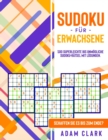 Sudoku fu&#776;r Erwachsene : 500 superleichte bis unmoegliche Sudoku-Ratsel mit Loesungen. Schaffen Sie es bis zum Ende? - Book