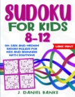 Sudoku for Kids 8-12 : 500+ Easy and Medium Sudoku Puzzles for Kids and Beginners with Solutions - Book