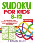Sudoku for Kids 8-12 : 500 Fun and Easy Sudoku Puzzles for Kids and Beginners with Solutions. Large Print - Book