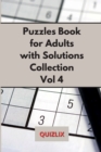 Puzzles Book with Solutions Collection VOL 4 : Easy Enigma Sudoku for Beginners, Intermediate and Advanced. SUPER COLLECTION. - Book