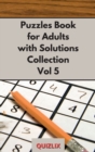 Puzzles Book with Solutions Super Collection VOL 5 : Easy Enigma Sudoku for Beginners, Intermediate and Advanced. - Book