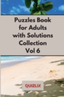 Puzzles Book with Solutions Super Collection VOL 6 : Easy Enigma Sudoku for Beginners, Intermediate and Advanced. - Book