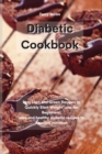 The Diabetic Cookbook : Easy Lean and Green Recipes to Quickly Start Weight Loss for Beginners, easy and healthy diabetic recipes to improve nutrition - Book