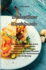 Diabetiker-Kochbuch : Einfache schlanke und grune Rezepte zum schnellen Abnehmen fur Anfanger, einfache und gesunde Rezepte fur Diabetiker zur Verbesserung der Ernahrung(Diabetic Cookbook) - Book