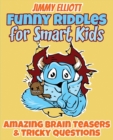 FUNNY RIDDLES FOR SMART KIDS - FUNNY RID - Book