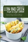 Lean and Green Recipes Air Fryer Cookbook : Tasty and Healthy Cookbook for Beginners, to Kill Your Hunger and Boos Your Energy - Book