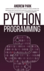 Python Programming : Learn Python with the Most Complete Crash Course for Beginners and Master Data Analysis & Analytics, Machine Learning and Data Science - 4 Manuscripts - Book