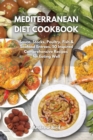 Mediterranean Diet Cookbook : Sauce, Stocks, Poultry, Fish & Seafood Entrees. 50 Inspired Comprehensive Recipes for Eating Well - Book