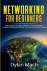 Networking for Beginners : Easy Guide to Learn Basic/Advanced Computer Network, Hardware, Wireless, and Cabling. LTE, Internet, and Cyber Security - Book