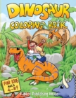 Dinosaur Coloring Book : Fun Children's Coloring Book for Boys & Girls with 40 Realistic Dinosaur Pages To Color And 16 Minigames. - Book