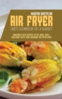 Air Fryer Oven Cookbook on a Budget : Amazingly Easy Recipes to Fry, Bake, Grill, and Roast with Your Cuisinart Air Fryer Oven - Book