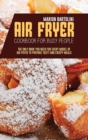 Air Fryer Cookbook for Busy People : The Only Book You Need for every model of Air Fryer to Prepare Tasty and Crispy Meals - Book