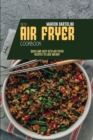 Keto Air Fryer Cookbook : Quick and Easy Keto Air Fryer Recipes to Lose Weight - Book