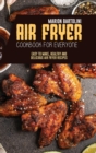 Air Fryer Cookbook for Everyone : Easy to Make, Healthy and Delicious Air Fryer Recipes - Book