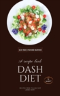 Dash Diet - Meat, Fish and Seafood : 50 Quick-Fix Recipes To Help You Start And Stick To Low-Salt Dash Diet! - Book