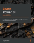 Learn Power BI : A comprehensive, step-by-step guide for beginners to learn real-world business intelligence - Book