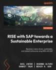 RISE with SAP towards a Sustainable Enterprise : Become a value-driven, sustainable, and resilient enterprise using RISE with SAP - Book