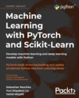 Machine Learning with PyTorch and Scikit-Learn : Develop machine learning and deep learning models with Python - Book