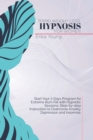 Rapid Weight Loss Hypnosis For Women : Start Your 7-Days Program for Extreme Burn Fat with Hypnotic Sessions. Step-by-step Instruction to Overcome Anxiety, Depression and Insomnia. - Book