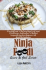 Ninja Foodi Smart Xl Grill Secrets : A Survival Guide To The Tasty Ninja Foodi Smart Xl Grill Recipes, And Answers To The Most Frequently Questions Beginners Ask About The Appliances - Book
