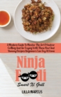 Ninja Foodi Smart Xl Grill : A Modern Guide To Master The Art Of Indoor Grilling And Air Frying With These New And Yummy Recipes Beginners Can Try At Home - Book