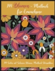 144 Blumen - Malbuch fur Erwachsene : 144 Seiten mit Schoenen Blumen. Malbuch Stressabbau-Flowers Coloring Book For Adults ( German Version) - Book