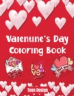 Valentine's Day Coloring Book : Love is Beautiful/ February 14th day of lovers in a coloring book - Book