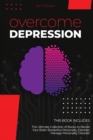 Overcome Depression : 2 Books in 1. The Ultimate Collection of Books to Rewire Your Brain: Borderline Personality Disorder, Manage Personality Disorder - Book