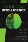 Emotional Intelligence : 2 Books in 1. The Ultimate Collection of Books to Overcome Negativity: Mind Hacking, Master Your Emotions - Book