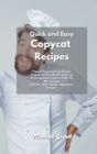 Easy Copycat Recipes : 365 Days of Easy and Tasty Recipes. Enjoy the Best Mouth-watering Dishes and Move the First Steps into the Kitchen with The Most Famous Chipotle, Olive Garden, Applebee's Recipe - Book