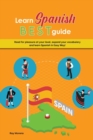 Learn Spanish Best Guide : Read for pleasure at your level, expand your vocabulary and learn Spanish in Easy Way! - Book