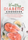 HEALTHY DIABETIC COOKBOOK: SIMPLY HEALTH - Book