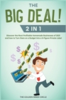 THE BIG DEAL! [2 in 1] : Discover the Most Profitable Homemade Businesses of 2021 and how to Turn them on a Budget into a 6-Figure Private Label - Book
