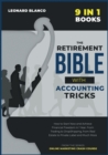 The Retirement Bible with Accounting Tricks [9 in 1] : How to Start Now and Achieve Financial Freedom in 1 Year. From Trading to DropShipping, from Real Estate to Private Label and Much More - Book