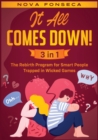 It All Comes Down! [3 in 1] : The Rebirth Program for Smart People Trapped in Wicked Games - Book