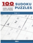 Sudoku Puzzle Book Vol. 1 : Sudoku Activity Book 100 Puzzles Hard, Expert and Extreme - Book