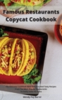 Famous Restaurants Copycat Cookbook : The Ultimate Cookbook With Delicious And Tasty Recipes From The Most Popular Restaurants To Easily make At Home - Book