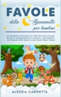 Favole della Buonanotte per Bambini : Le fantastiche Avventure di Little Bill nella Foresta Ricche di Insegnamenti per Crescere i tuoi Bambini nel Rispetto della Natura e dei Grandi Valori Umani - Book