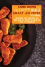 The Essential Breville Smart Air Fryer Oven Cookbook : Delicious, Fast and Easy to Make Healthy Recipes in Your Air Fryer for Beginners - Book